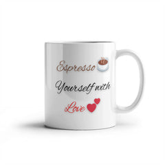 Mug - Espresso yourself with love ShineOn Fulfillment