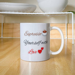 Mug - Espresso yourself with love ShineOn Fulfillment