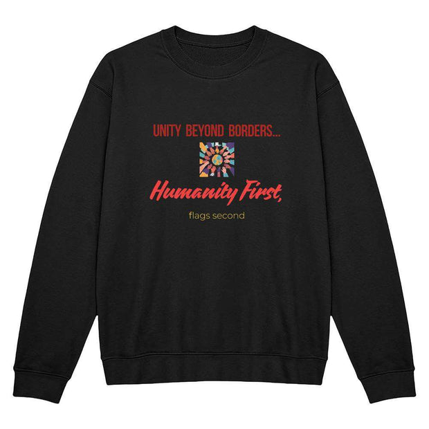 Unisex Crewneck Sweatshirt - Unity Beyond Borders, Humanity First... CosmikCart