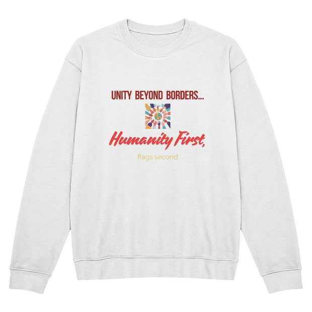 Unisex Crewneck Sweatshirt - Unity Beyond Borders, Humanity First... CosmikCart