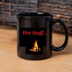 Mug - Hot stuff just like you ShineOn Fulfillment